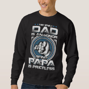 Mens Fathers Day 2022 Being Dad Is An Honour  Papa Sweatshirt