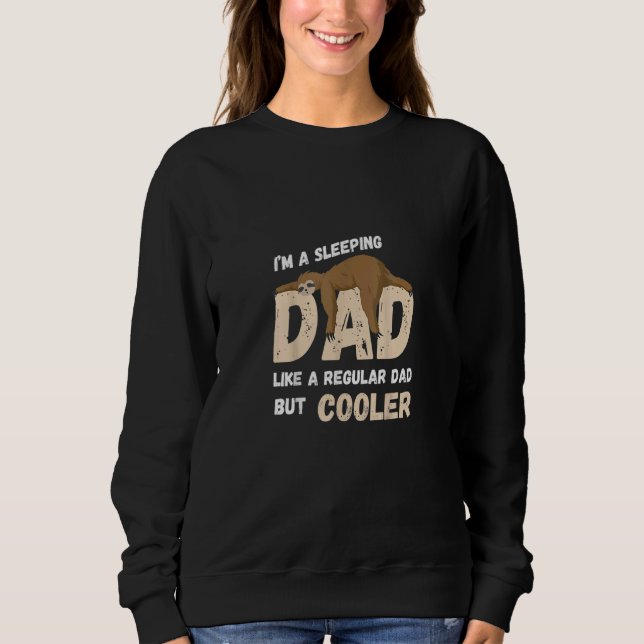 Mens Fathers Day Adorable Sloth Dad Sleeping Cool  Sweatshirt (Front)