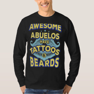 Mens Fathers Day Awesome Abuelos Have Tattoos And T-Shirt