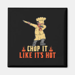 Mens Father's Day Bbq Chop It Like It's Hot Grill Magnet