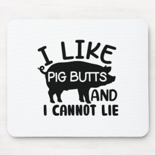 Mens Father's Day Bbq I Like Pig Butts Grill  Mouse Pad