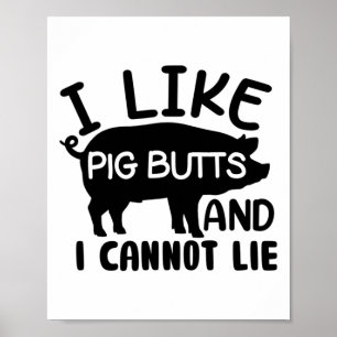 Mens Father's Day Bbq I Like Pig Butts Grill Poster
