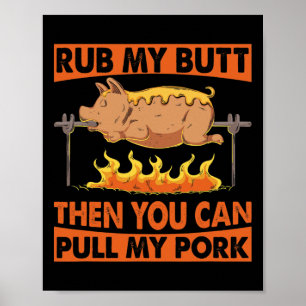Mens Father's Day Bbq Rub My Butt Pork Grill Poster