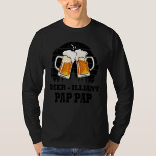 Mens Fathers Day  Beer Illiant Pap Pap  Drink T-Shirt