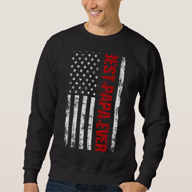 Mens Father's Day Best Dad Ever Papa With Us Ameri Sweatshirt (Front)