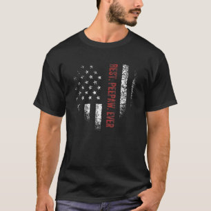 Mens Fathers Day Best Peepaw Ever American Flag  F T-Shirt