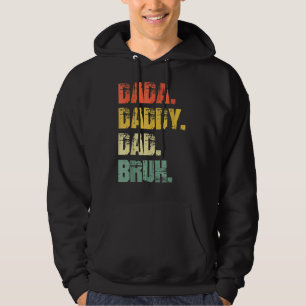Mens Father's Day Dada Daddy Dad Bruh 1 Hoodie