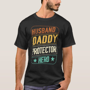Mens Fathers Day For Dad Husband Daddy Protector T-Shirt