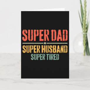 Mens Fathers Day Funny Gifts Super Dad Super Husnd Card