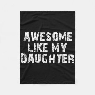 Mens Fathers Day Gift From Daughter Awesome Like M Fleece Blanket