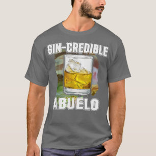 Mens Fathers Day Gift Tee GinCredibile Abuelo Funn