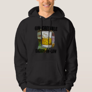 Mens Fathers Day  Gin Credibile Daddy In Law  Drin Hoodie