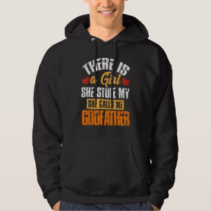 Mens Father's Day Girl She Calls Me Godfather Gran Hoodie