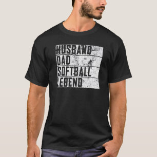 Mens Fathers Day Husband Dad Softball Legend Softb T-Shirt