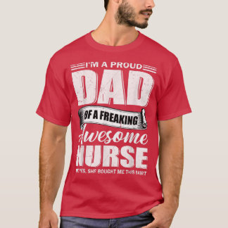 Mens Father's Day I'm A Proud Dad Of A Freaking Aw T-Shirt
