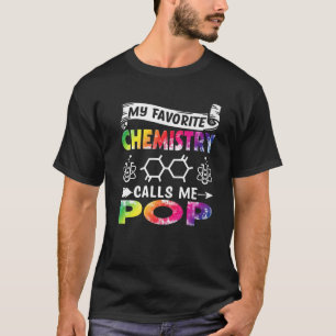 Mens Father's Day My Favorite Chemistry Calls Me P T-Shirt