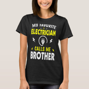 Mens Father's Day My Favourite Electrician Calls M T-Shirt