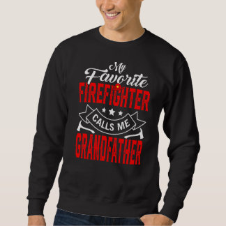 Mens Father's Day My Favourite Firefighter Calls M Sweatshirt