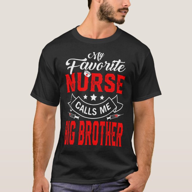 Mens Father's Day My Favourite Nurse Calls Me Big  T-Shirt (Front)