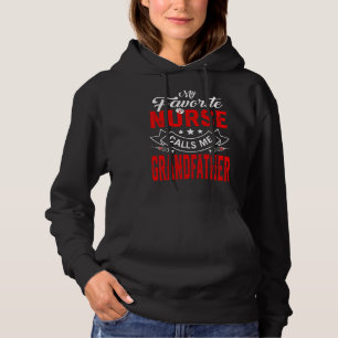 Mens Father's Day My Favourite Nurse Calls Me Gran Hoodie