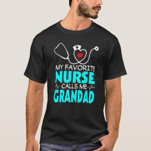 Mens Father's Day My Favourite Nurse Calls Me Gran T-Shirt