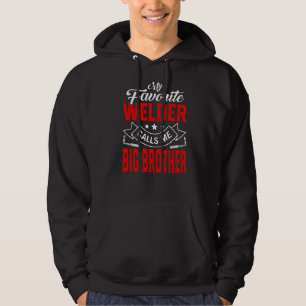 Mens Father's Day My Favourite Welder Calls Me Big Hoodie