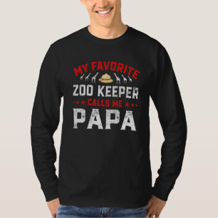 Mens Father's Day My Favourite Zoo Keeper Calls Me T-Shirt