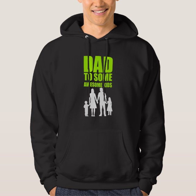 Mens Fathers Day Present Dad To Some Awesome Kids Hoodie (Front)