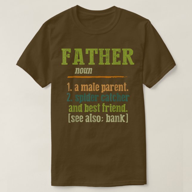 Mens Fathers Day Tee  Funny Definition Of Father B (Design Front)