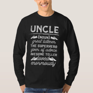 Mens Fathers Day  Uncle Definition Great Listener T-Shirt