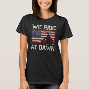 Mens Father's Day We Ride At Dawn Men's Lawnmower T-Shirt