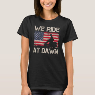 Mens Father's Day We Ride At Dawn Men's Lawnmower T-Shirt