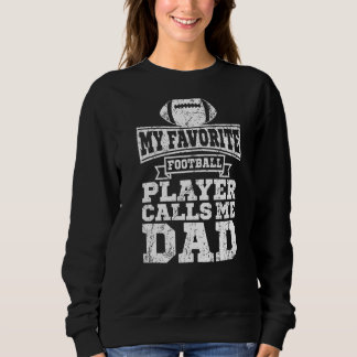 Mens Favourite Football Player Calls Me Dad  Amazi Sweatshirt