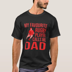 Mens Favourite Rugby Player Calls Me Dad Husband F T-Shirt