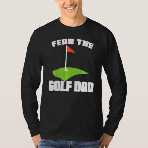 Mens Fear The Golf Dad Sport T-Shirt