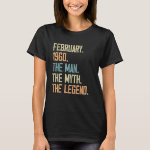 Mens February 1960 Man Myth Legend Birthday  63 Ye T-Shirt