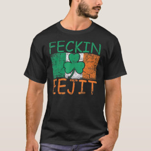 Mens Feckin Eejit Ireland Irish Slang Flag  Irelan T-Shirt