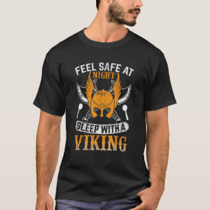 Mens Feel Safe At Night Sleep With A Viking Valhal T-Shirt