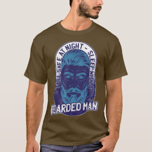 Mens Feel Safe At NightSleep With A Bearded ManFul T-Shirt