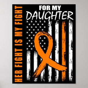 Mens Fight Is Fight Daughter Leukaemia Awareness Poster
