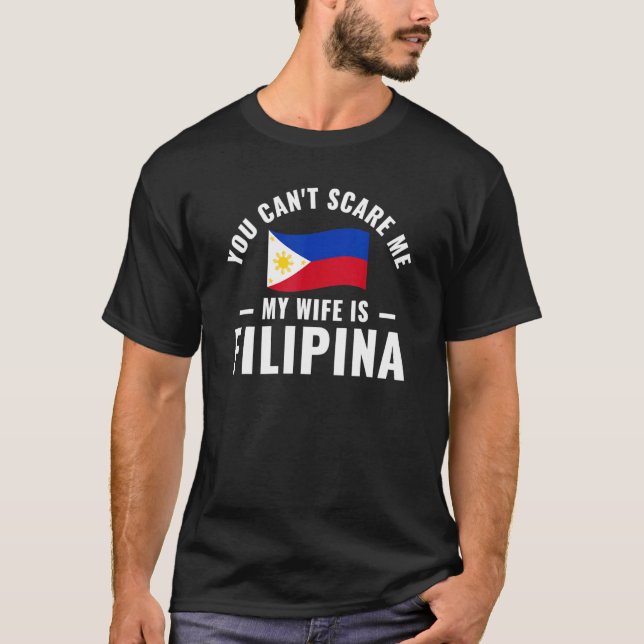 Mens Filipino American My Wife Is A Filipina Phili T-Shirt (Front)