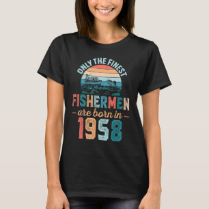 Mens Finest Fishermen Are Born In 1958 Fishing Da T-Shirt