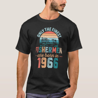 Mens Finest Fishermen Are Born In 1966 Fishing Dad T-Shirt