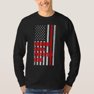 Mens Firefighter Dad Husband Daddy Protector Hero T-Shirt