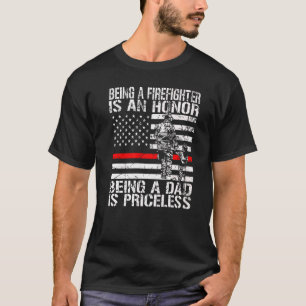 Mens Firefighter Dad Is Priceless Firefighter T-Shirt