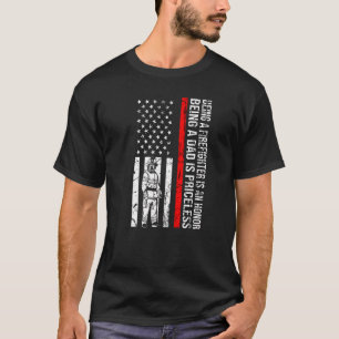 Mens Firefighter Is Honour Dad Is Priceless Firefi T-Shirt