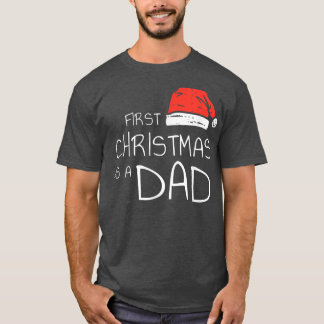 Mens First Christmas As a Dad Funny Santa Hat Xmas T-Shirt
