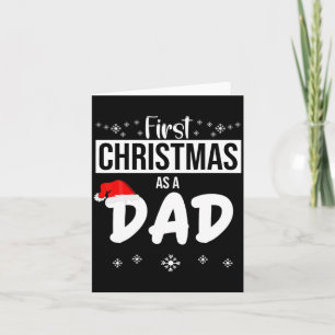 Mens First Christmas As A Dad Funny Xmas New Fathe Card
