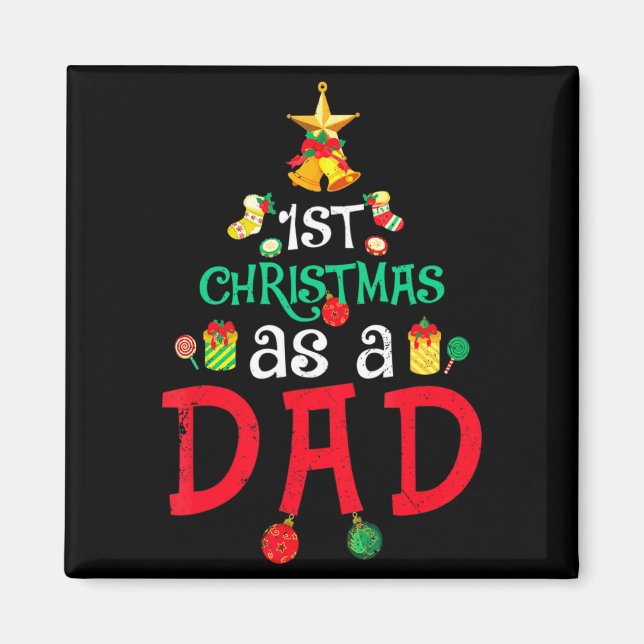 Mens First Christmas As A Dad Xmas New Daddy Anno  Magnet (Front)