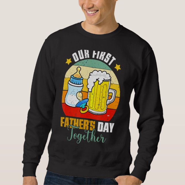 Mens First Father's Day  Beer Baby Bottle Daddy 20 Sweatshirt (Front)